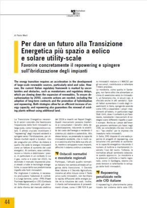 Per dare un futuro alla Transizione Energetica più spazio a eolico e solare utility-scale. Favorire concretamente il repowering e spingere sull’ibridizzazione degli impianti