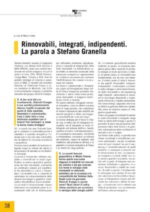 Rinnovabili, integrati, indipendenti. La parola a Stefano Granella
